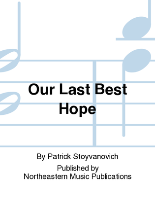 Book cover for Our Last Best Hope