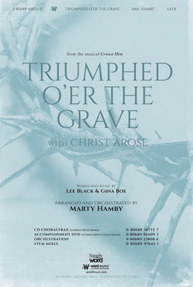 Triumphed O'er the Grave - CD ChoralTrax