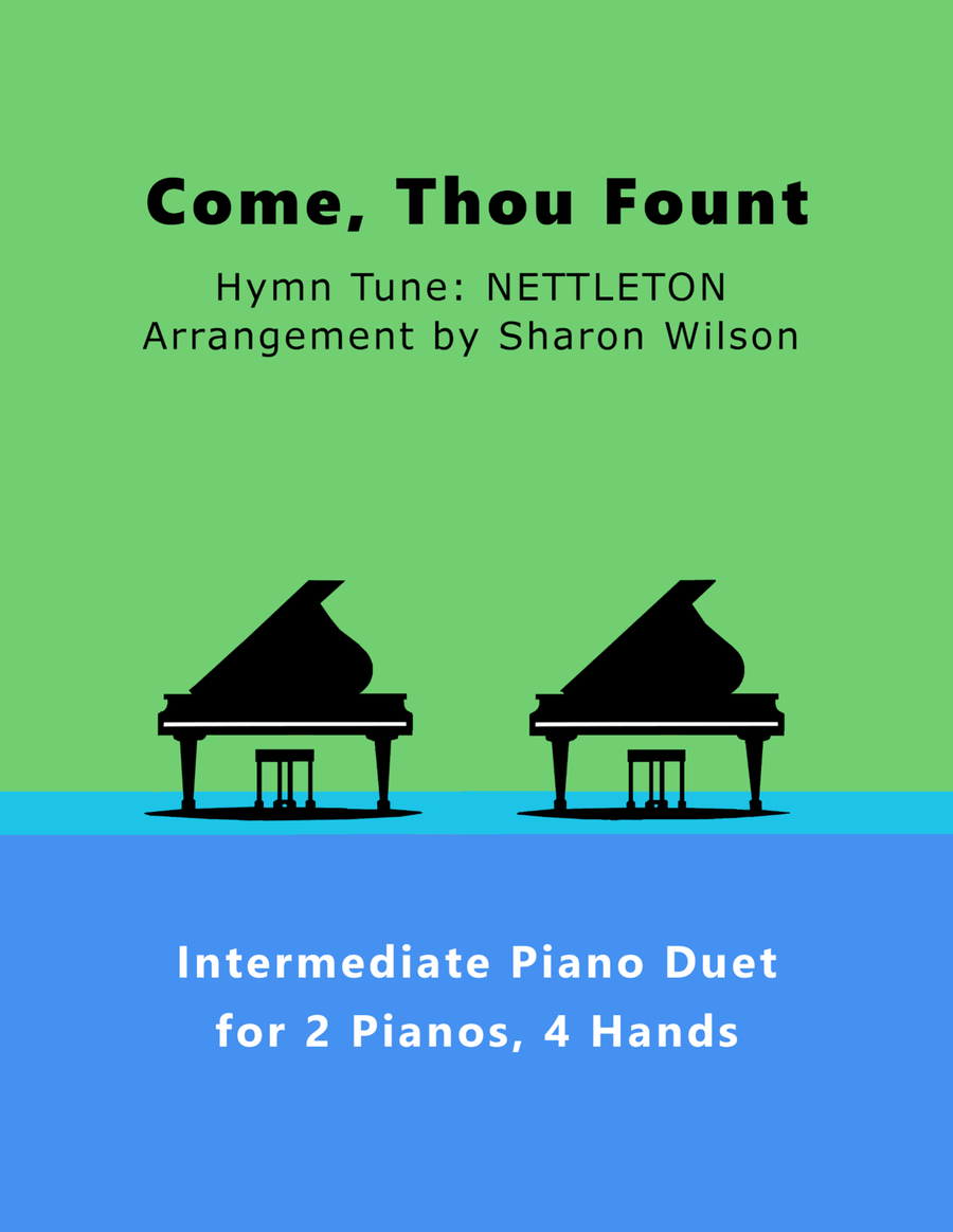 Book cover for Come, Thou Fount (2 Pianos, 4 Hands Duet)