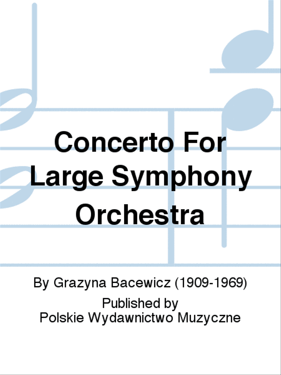 Concerto For Large Symphony Orchestra