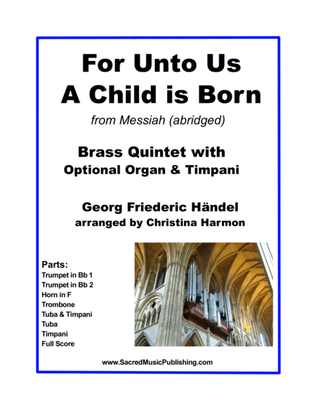 Book cover for For Unto Us A Child is Born - Brass Quintet with Optional Organ and Timpani