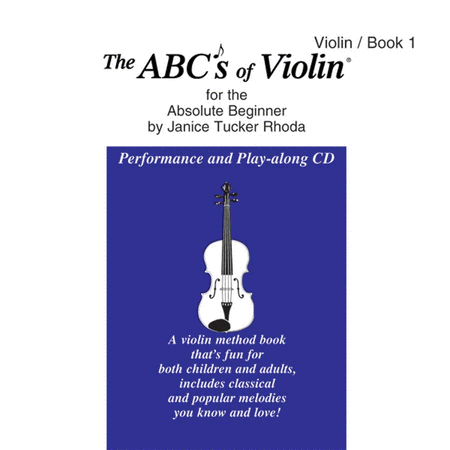 ABC's Of Violin For The Absolute Beginner - Performance And Play-Along CD