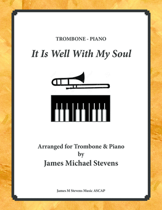 Book cover for It Is Well With My Soul - Trombone Solo, Piano, & Organ