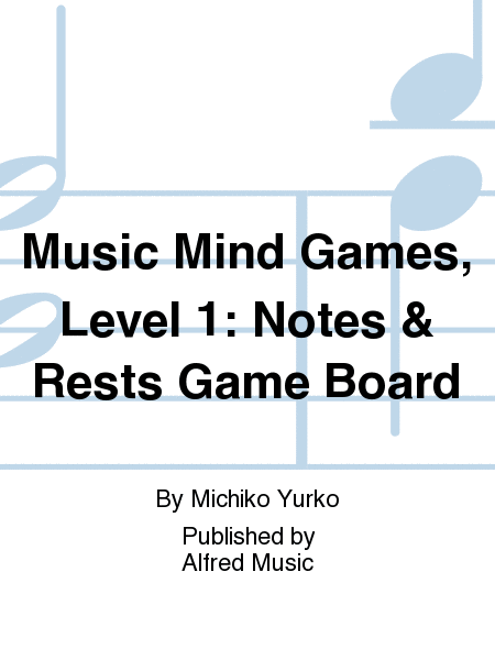 Music Mind Games, Level 1: Notes & Rests Game Board