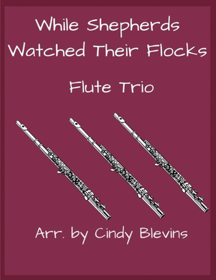 Book cover for While Shepherds Watched Their Flocks, for Flute Trio