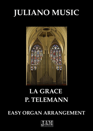 LA GRACE (EASY ORGAN - C VERSION) - P. TELEMANN