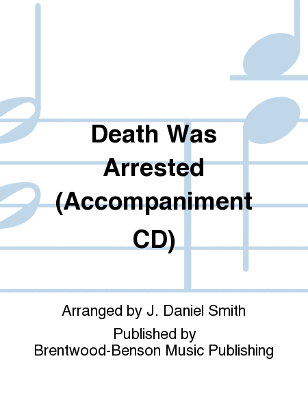 Death Was Arrested (Accompaniment CD)