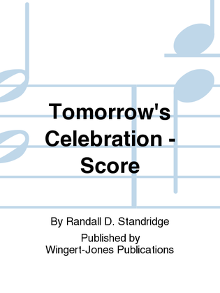 Tomorrow's Celebration - Full Score