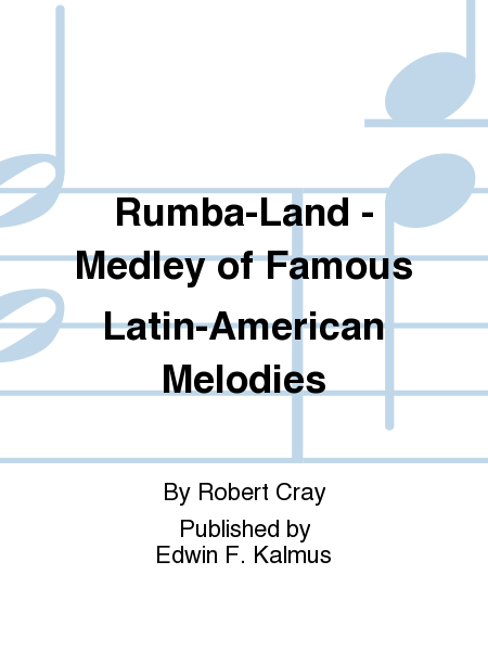 Rumba-Land - Medley of Famous Latin-American Melodies