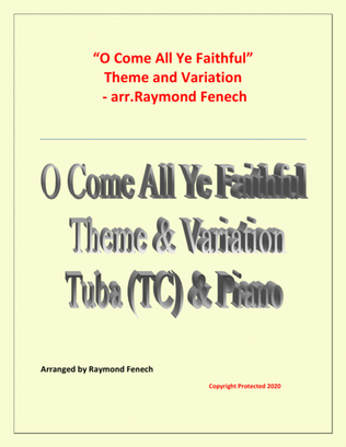 Book cover for O Come All Ye Faithful (Adeste Fidelis) - Theme and Variation for Tuba (TC) and Piano - Advanced Lev