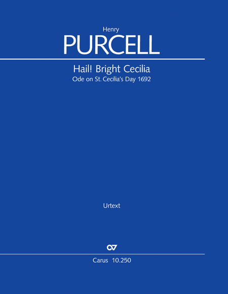 Hail! Bright Cecilia. Ode on St. Cecilia's Day 1692