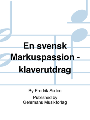 En svensk Markuspassion - klaverutdrag