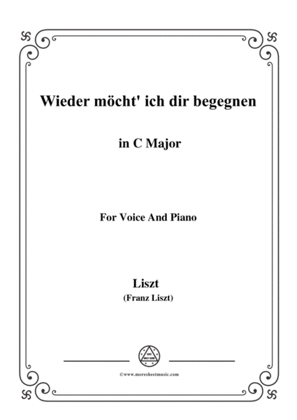 Liszt-Wieder möcht' ich dir begegnen in C Major，for voice and piano image number null