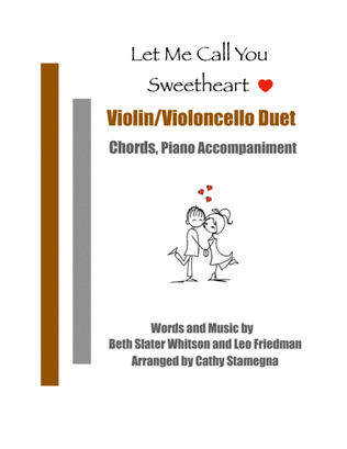 Let Me Call You Sweetheart (Violin/Violoncello Duet, Chords, Piano Accompaniment)