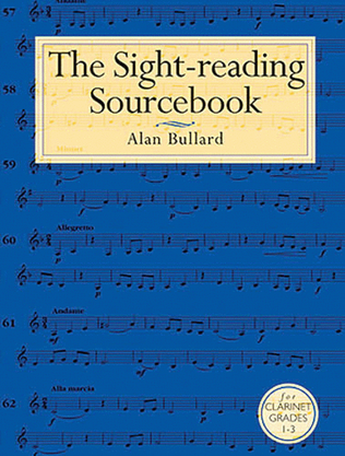Book cover for Alan Bullard: The Sight-Reading Sourcebook For Clarinet Grades 1-3