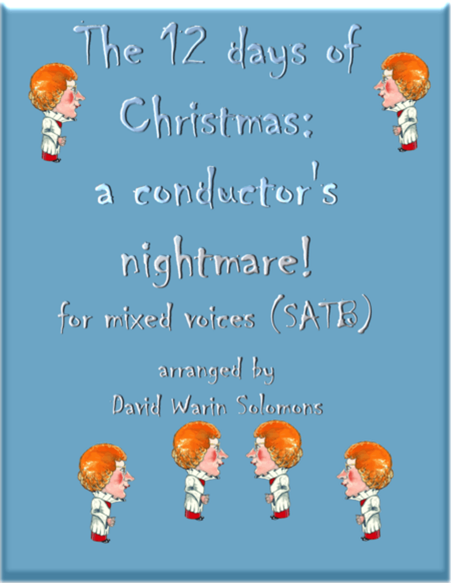 The 12 days of Christmas, a conductor's nightmare (SATB version) 4-Part scores gallery preview page 1