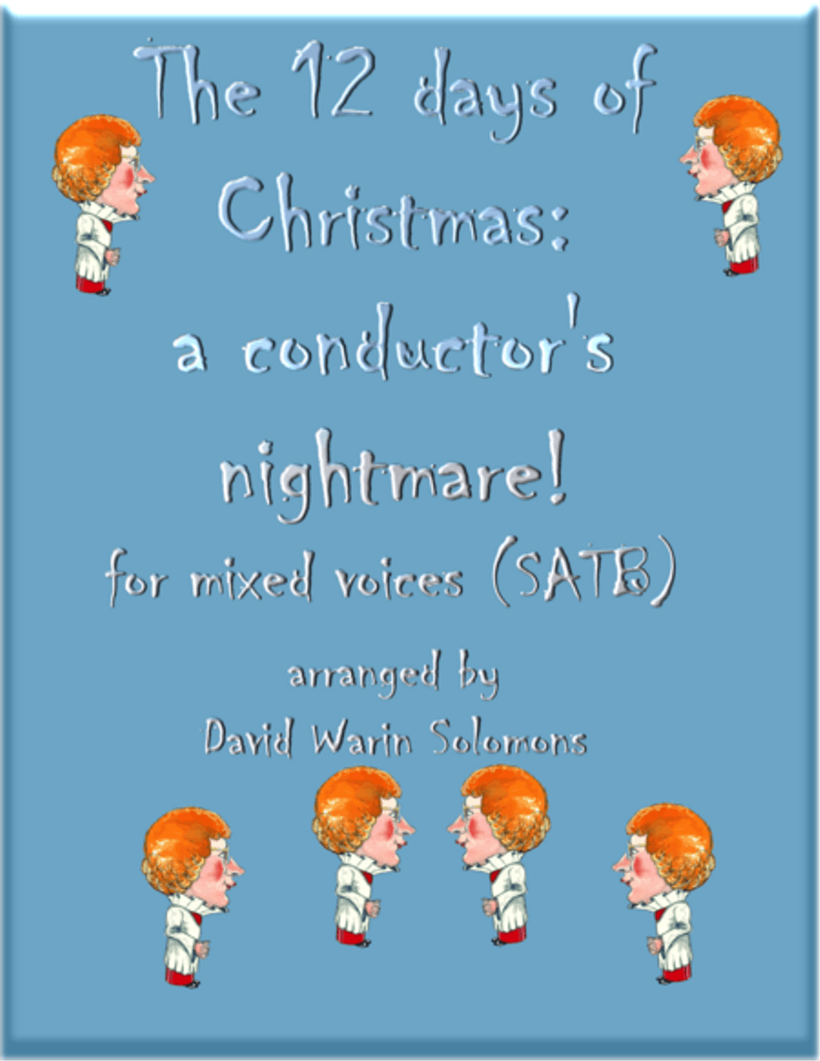 The 12 days of Christmas, a conductor's nightmare (SATB version) image number null