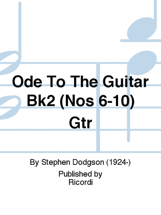 Book cover for Ode To The Guitar Bk2 (Nos 6-10) Gtr