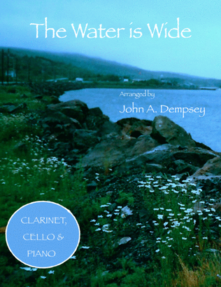 Book cover for The Water is Wide (Trio for Clarinet, Cello and Piano)