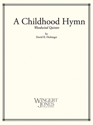 A Childhood Hymn