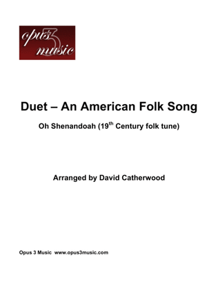 Duet - An American Folksong (Oh Shenandoah) arranged by David Catherwood