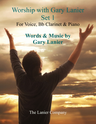 Book cover for WORSHIP WITH GARY LANIER, Set 1 (Voice, Bb Clarinet & Piano)