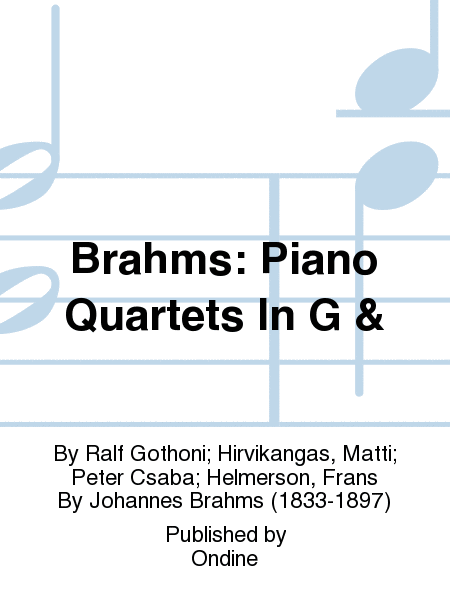 Brahms: Piano Quartets In G &