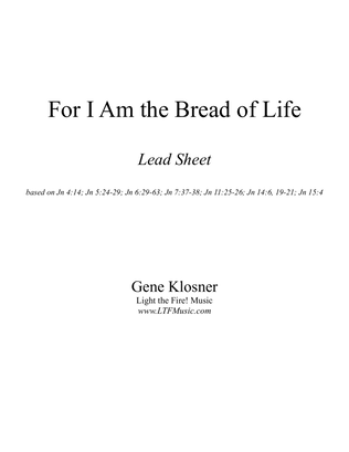 Book cover for For I Am the Bread of Life [Lead Sheet]