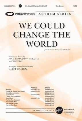 We Could Change the World - CD ChoralTrax
