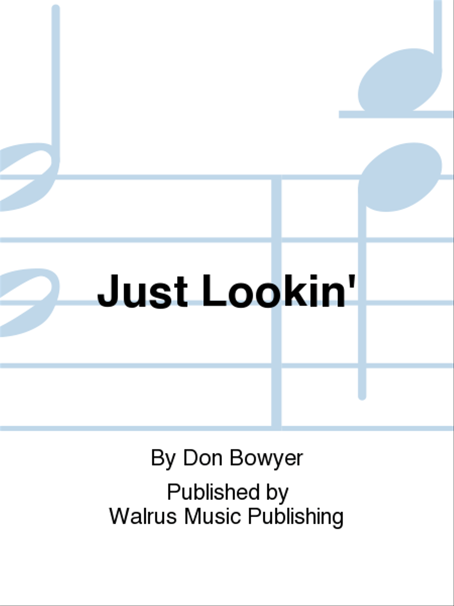 Just Lookin'