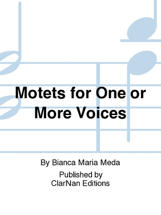 Book cover for Motets for One or More Voices