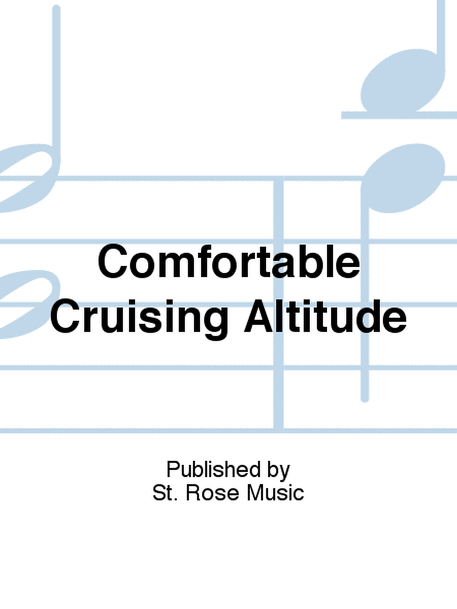 Comfortable Cruising Altitude
