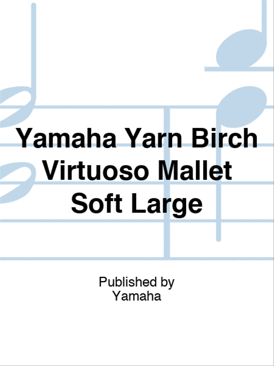 Yamaha Yarn Birch Virtuoso Mallet Soft Large Marimba scores gallery preview page 1