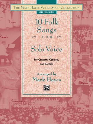Book cover for The Mark Hayes Vocal Solo Collection -- 10 Folk Songs for Solo Voice