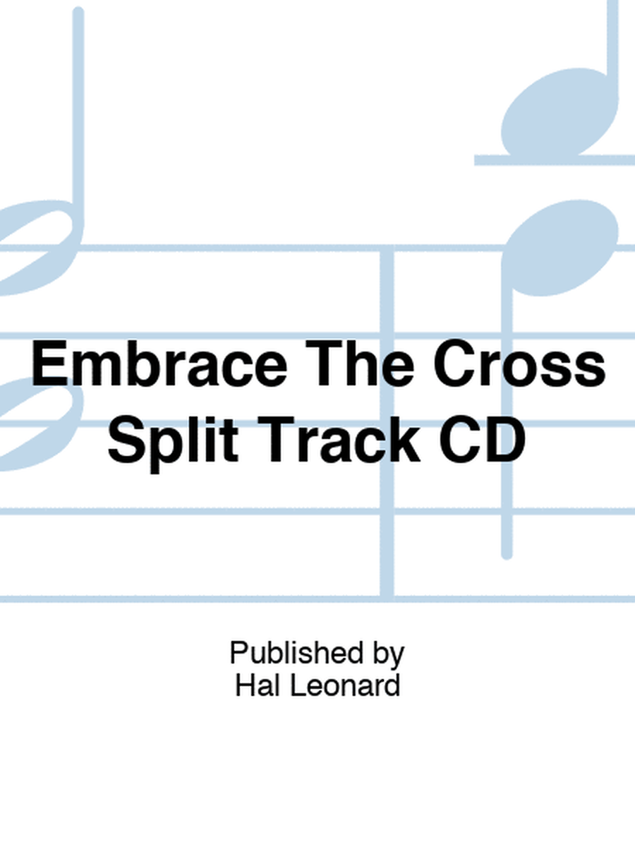 Embrace The Cross Split Track CD