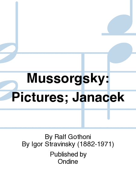 Mussorgsky: Pictures; Janacek