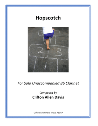 Hopscotch (A Musical Miniature for Unaccompanied Clarinet)