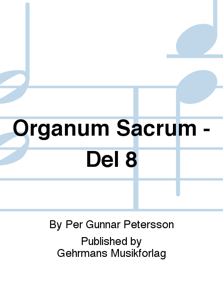 Organum Sacrum - Del 8