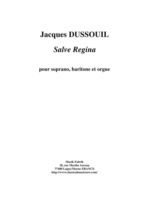 Jacques Dussouil: Salve Régina for soprano, baritone and organ