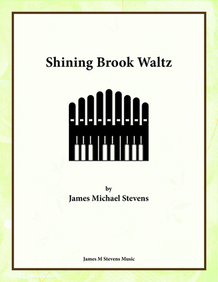 Book cover for Shining Brook Waltz - One Manual Organ Solo