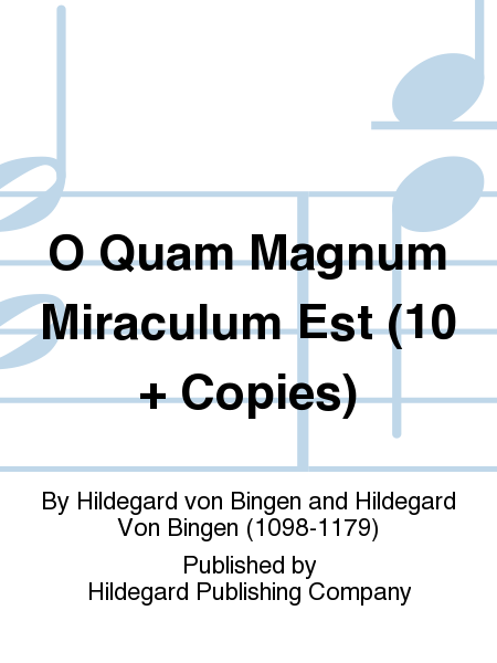 O Quam Magnum Miraculum Est (10 + Copies)