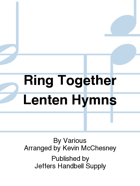 Ring Together Lenten Hymns