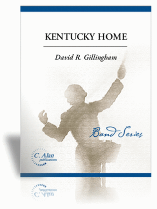 Book cover for Kentucky Home (score & parts)