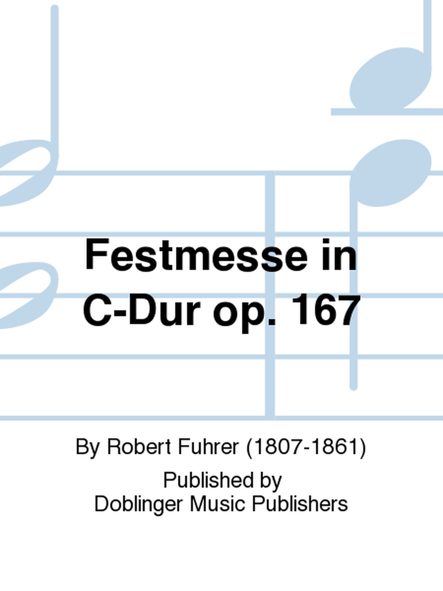 Festmesse in C-Dur op. 167
