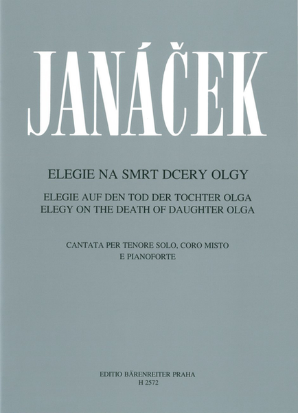 Elegie auf den Tod der Tochter Olga by Leos Janacek 4-Part - Sheet Music