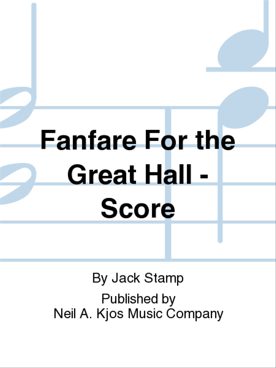 Fanfare For the Great Hall - Score Concert Band scores gallery preview page 1