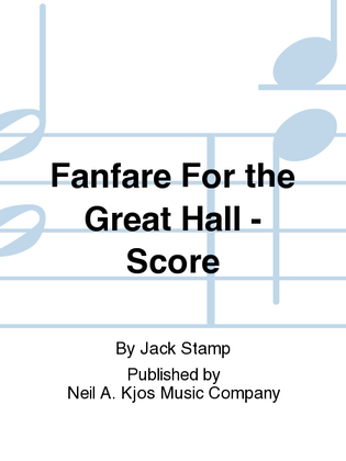 Book cover for Fanfare For the Great Hall - Score