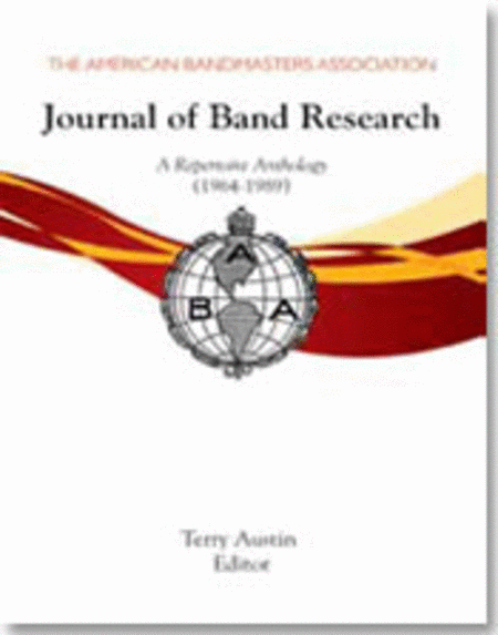 The American Bandmasters Association Journal of Band Research