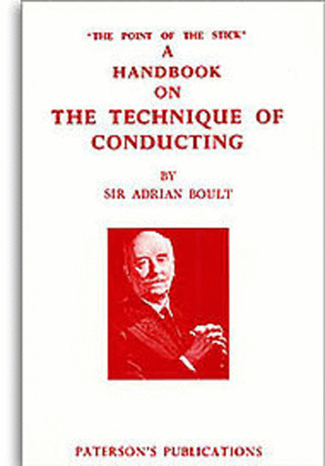 Book cover for Sir Adrian Boult: A Handbook On The Technique Of Conducting