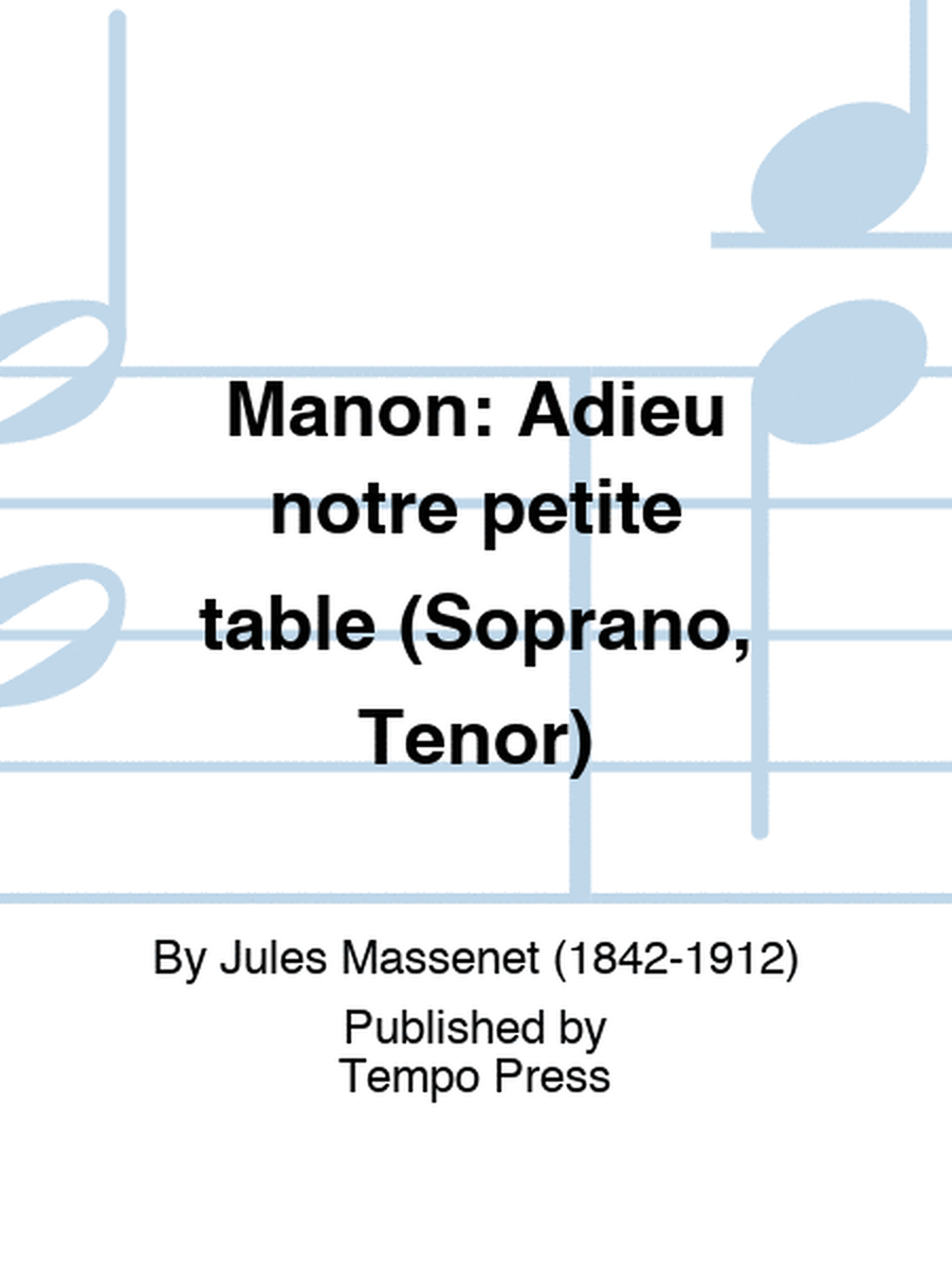 MANON: Adieu notre petite table (Soprano, Tenor)